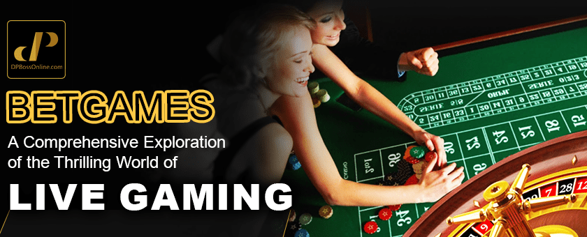 BETGAMES: A Comprehensive Exploration of the Thrilling World of Live Gaming